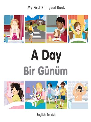cover image of My First Bilingual Book–A Day (English–Turkish)